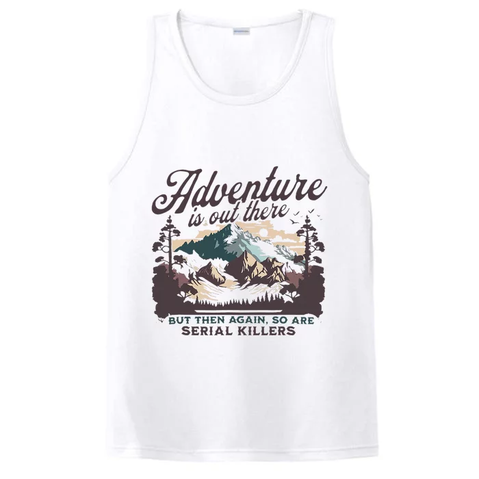 Adventure Is Out There And So Is Serial Killer Performance Tank