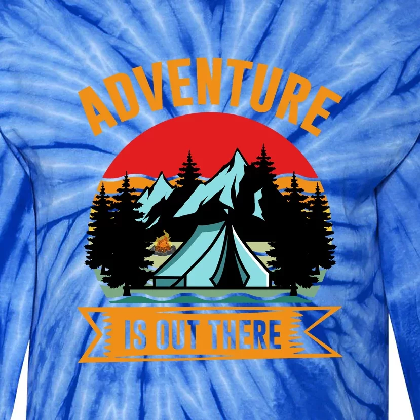 Adventure Is Out There Camping Gift Tent Tie-Dye Long Sleeve Shirt