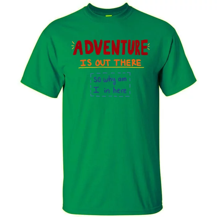 Adventure Is Out There Ajr Lyric Tall T-Shirt