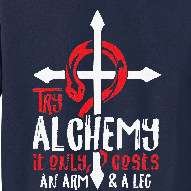 Alchemy It Only Costs An Arm And Leg Anime Alchemist 666 Tall Sweatshirt