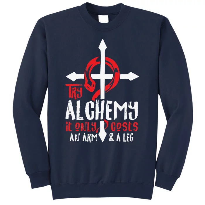 Alchemy It Only Costs An Arm And Leg Anime Alchemist 666 Tall Sweatshirt