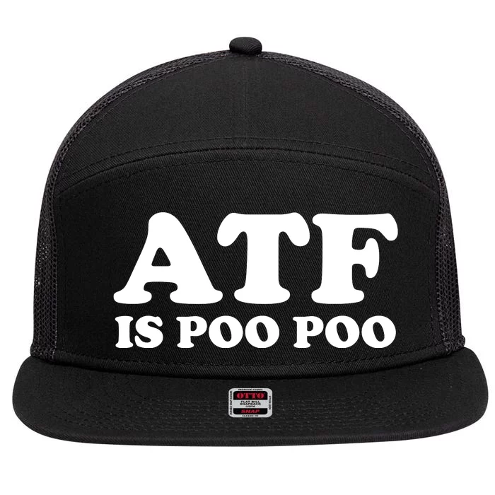 ATF Is Poo Poo 7 Panel Mesh Trucker Snapback Hat