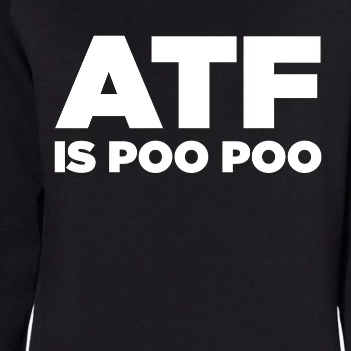 ATF Is Poo Poo Womens California Wash Sweatshirt