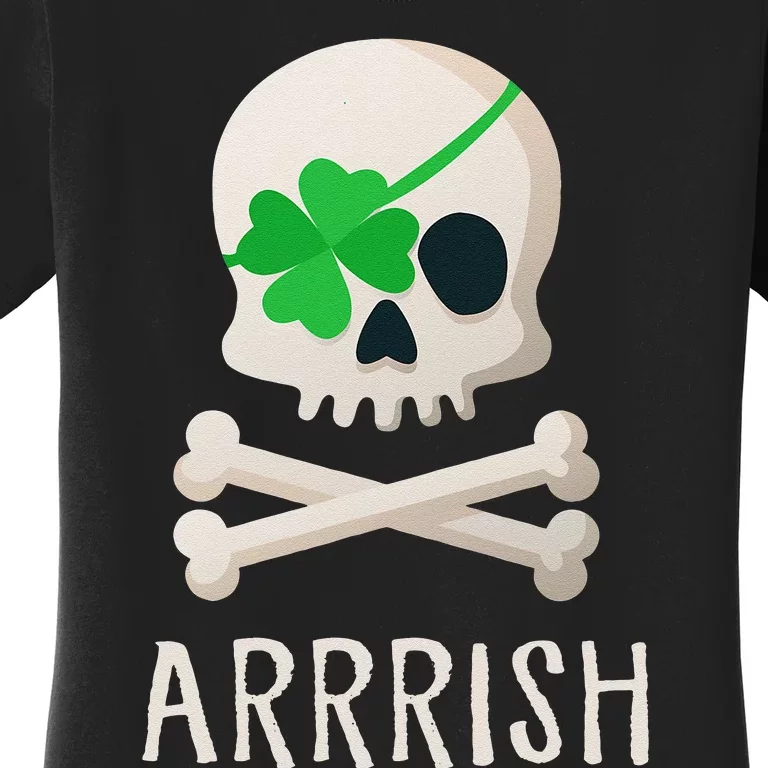 ARRRISH Irish Pirate Funny St. Patty's Day Women's T-Shirt