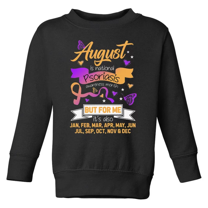 August is Psoriasis Awareness Month Toddler Sweatshirt