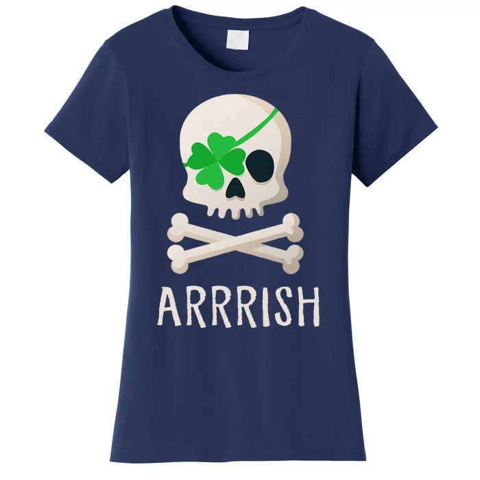 ARRRISH Irish Pirate Funny St. Patty's Day Women's T-Shirt