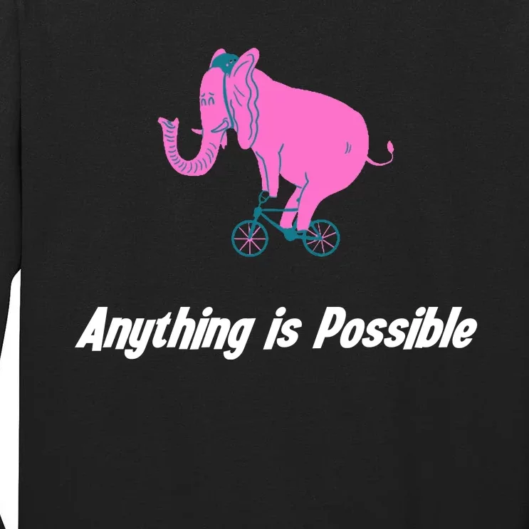 Anything Is Possible Elephant Bicycle Tall Long Sleeve T-Shirt