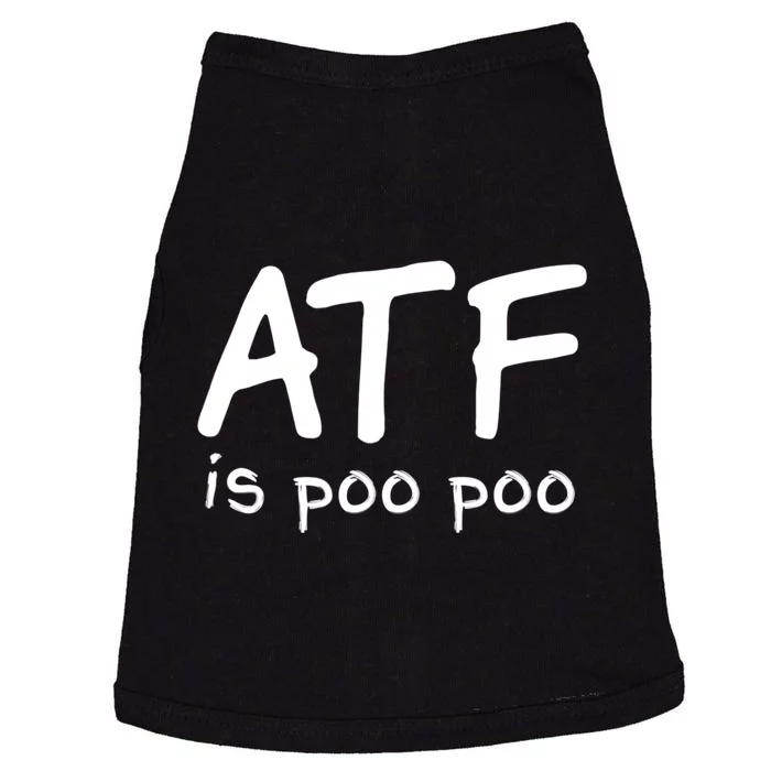 ATF Is Poo Poo Doggie Tank