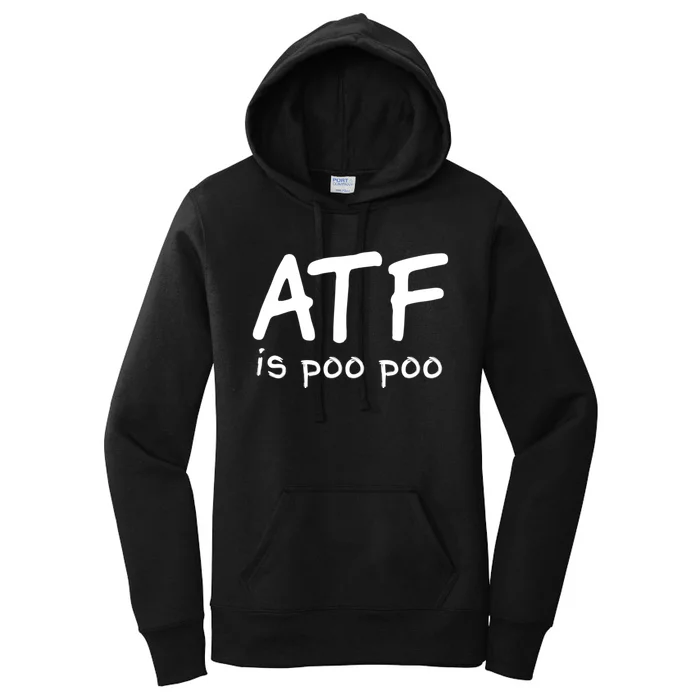 ATF Is Poo Poo Women's Pullover Hoodie