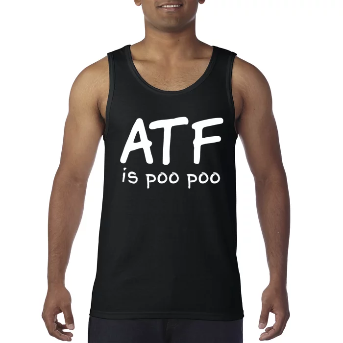 ATF Is Poo Poo Tank Top