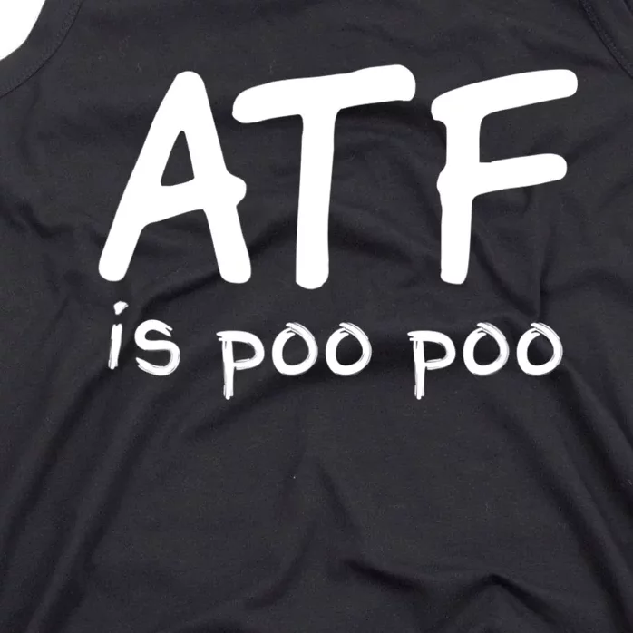 ATF Is Poo Poo Tank Top