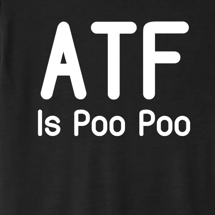 Atf Is Poo Poo ChromaSoft Performance T-Shirt