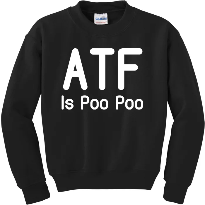 Atf Is Poo Poo Kids Sweatshirt