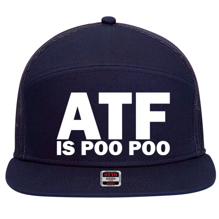 ATF Is Poo Poo 7 Panel Mesh Trucker Snapback Hat