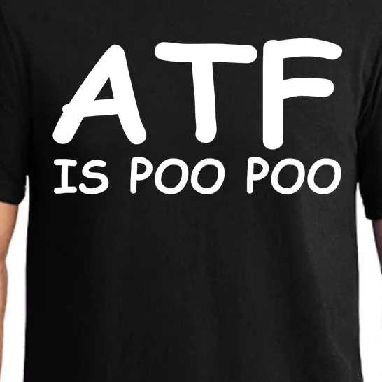 ATF Is Poo Poo Pajama Set