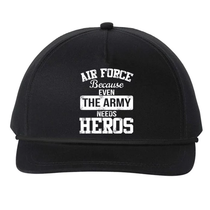 Air Force Because The Army Needs Heroes Snapback Five-Panel Rope Hat