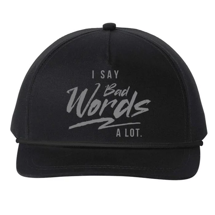 Adult I Say Bad Words A Lot Snapback Five-Panel Rope Hat