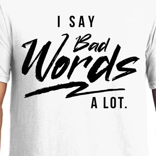 Adult I Say Bad Words A Lot Pajama Set