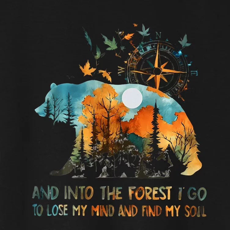 And Into The Forest I Go To Lose My Mind Camping Bear Women's Crop Top Tee