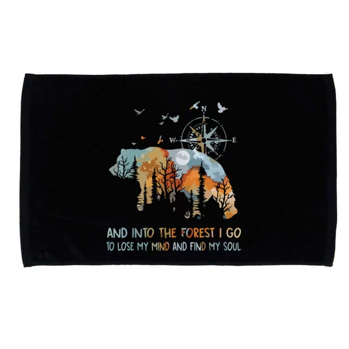 And Into The Forest I Go To Lose My Mind Camping Bear Microfiber Hand Towel