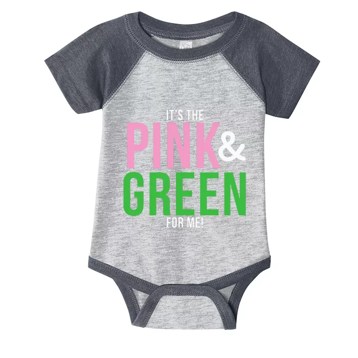 A Its The Pink And Green For Me Sorority Infant Baby Jersey Bodysuit