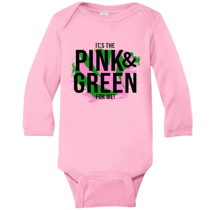 A ItS The Pink And Green For Me Sorority Baby Long Sleeve Bodysuit