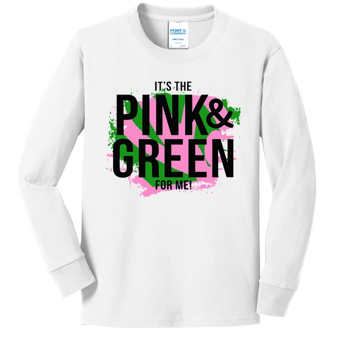 A ItS The Pink And Green For Me Sorority Kids Long Sleeve Shirt