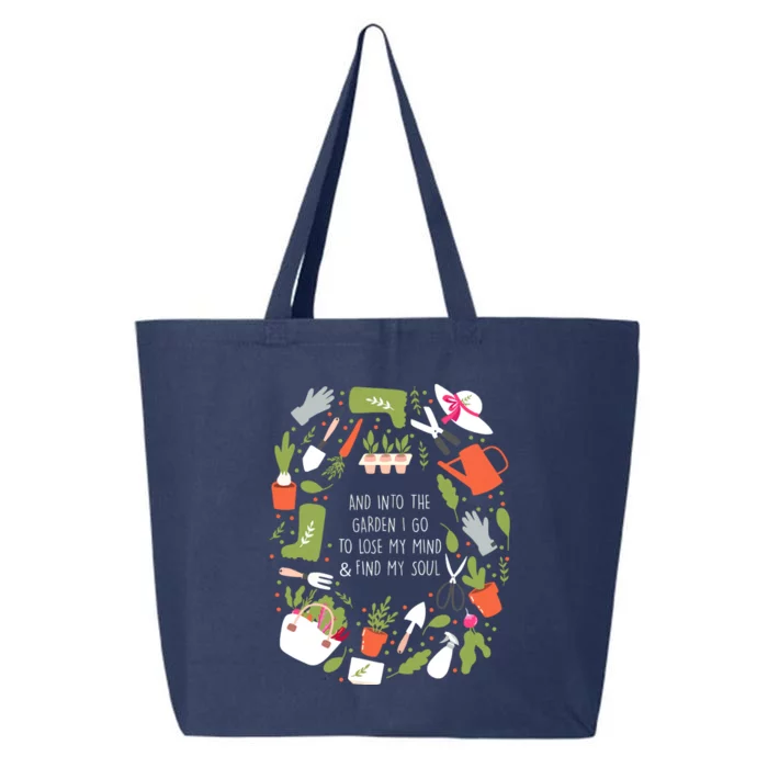 And Into The Garden I Go To Lose My Minds And Find My Soul 25L Jumbo Tote