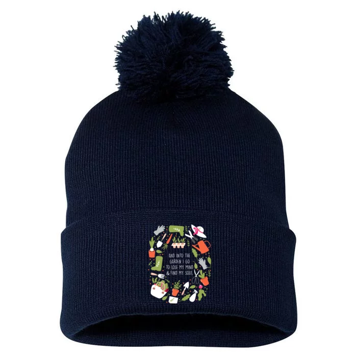 And Into The Garden I Go To Lose My Minds And Find My Soul Pom Pom 12in Knit Beanie