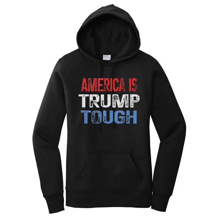 America Is Trump Tough Trump Vance 2024 Vintage Retro Women's Pullover Hoodie