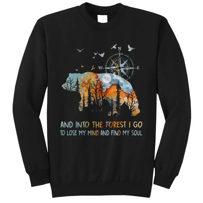 And Into The Forest I Go To Lose My Mind Camping Bear Sweatshirt