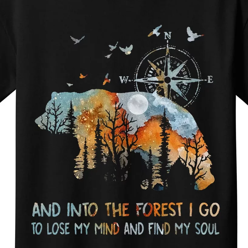 And Into The Forest I Go To Lose My Mind Camping Bear Kids T-Shirt