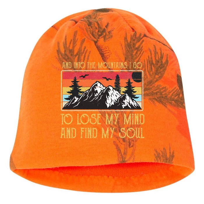 And Into The Mountains I Go To Lose My Mind And Find My Soul Kati - Camo Knit Beanie