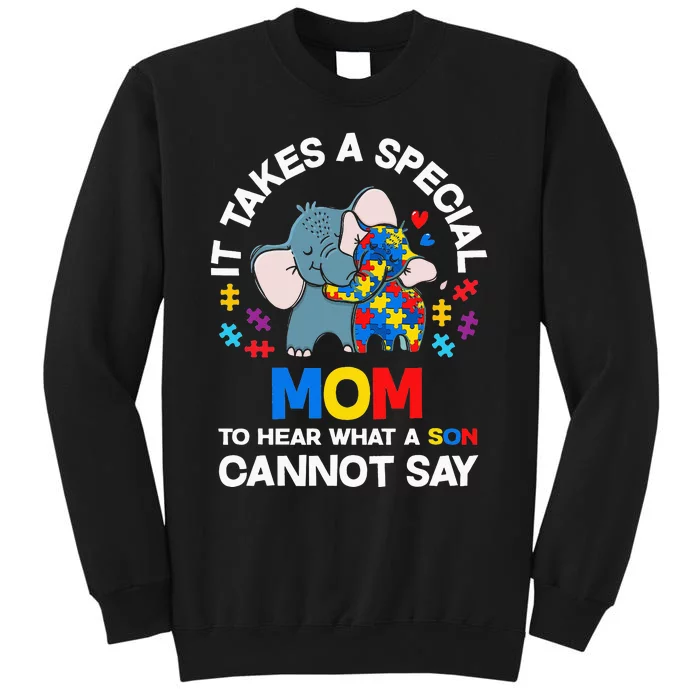 Autism It Takes A Special Mom Autistic Son Proud Autism Mom Tall Sweatshirt