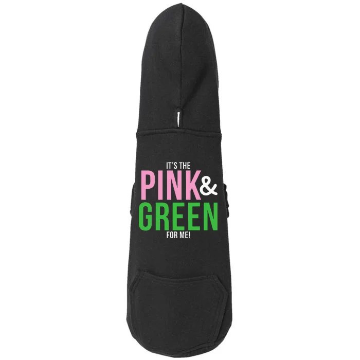 A Its The Pink And Green For Me Sorority Doggie 3-End Fleece Hoodie