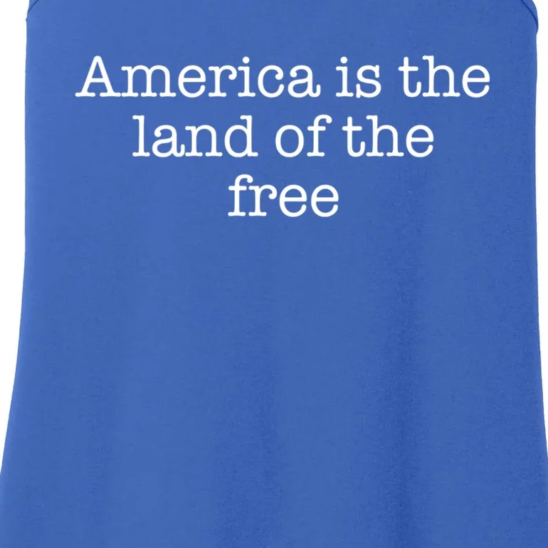 America Is The Land Of The Free Gift Ladies Essential Tank