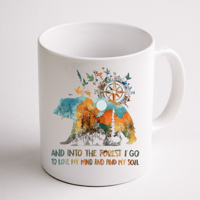 And Into The Forest I Go To Lose My Mind Camping Bear Coffee Mug