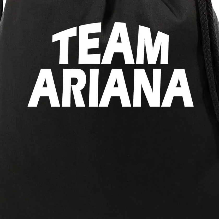 Ariana Is The Name Funny Team Ariana Drawstring Bag