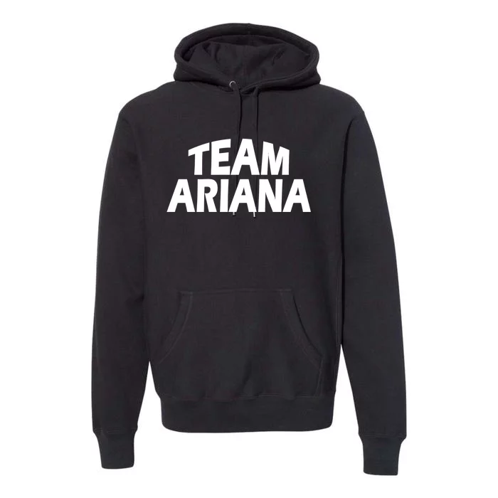 Ariana Is The Name Funny Team Ariana Premium Hoodie