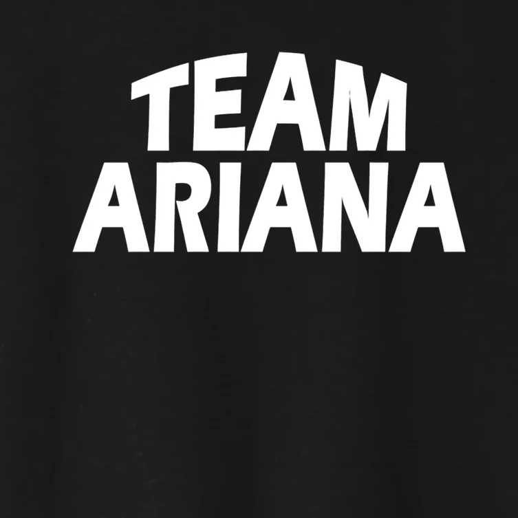 Ariana Is The Name Funny Team Ariana Women's Crop Top Tee