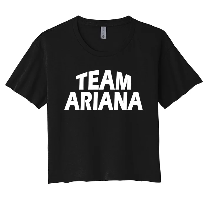 Ariana Is The Name Funny Team Ariana Women's Crop Top Tee