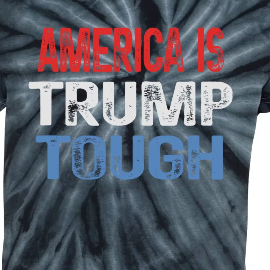 America Is Trump Tough Trump Vance 2024 Kids Tie-Dye T-Shirt