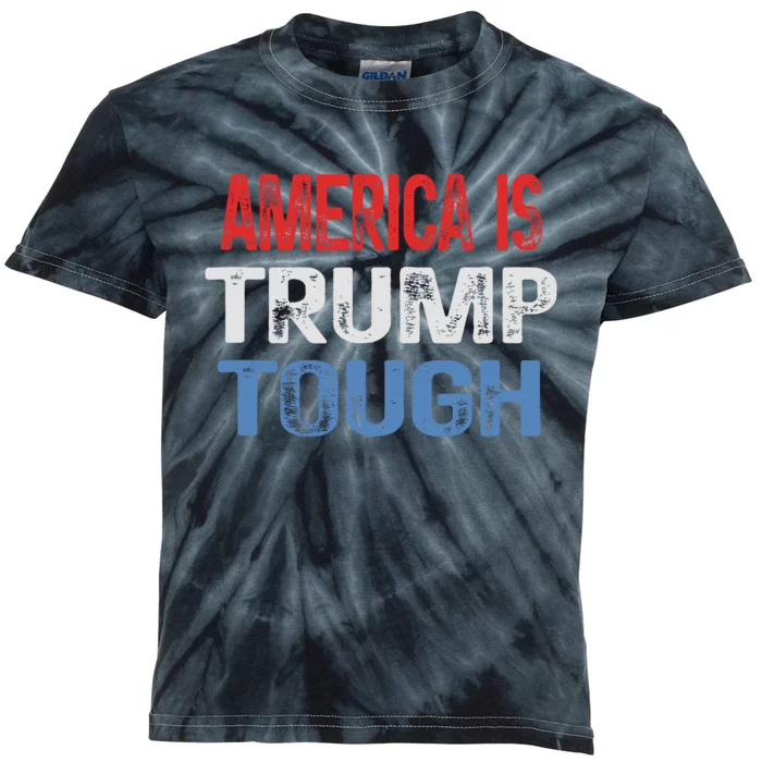 America Is Trump Tough Trump Vance 2024 Kids Tie-Dye T-Shirt