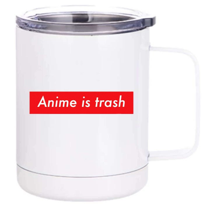 Anime Is Trash Graphic Sarcastic Meme For Gamers Front & Back 12oz Stainless Steel Tumbler Cup