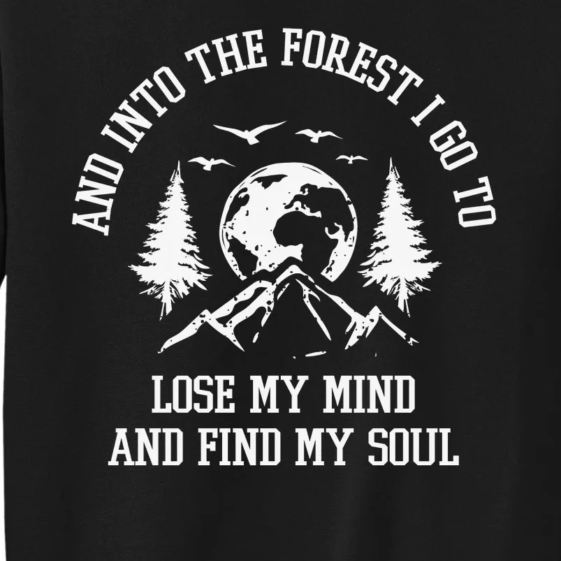 And Into The Forest I Go To Lose My Mind Find My Soul Horse Retro Tall Sweatshirt