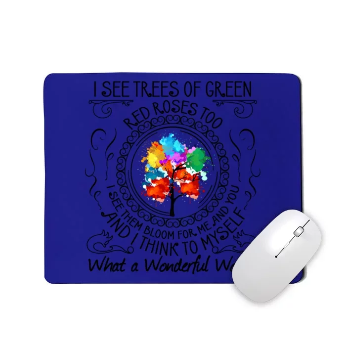 And I Think To Mys What A Wonderful World Gift Funny Gift Mousepad