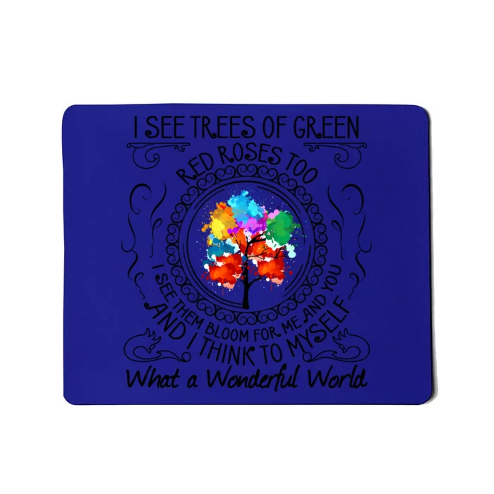 And I Think To Mys What A Wonderful World Gift Funny Gift Mousepad