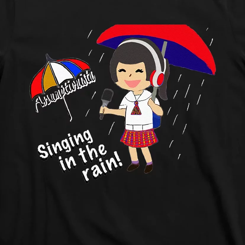 Assumptionista_Singing In The Rain! T-Shirt