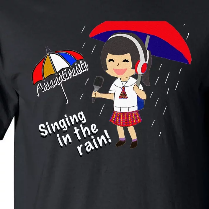 Assumptionista_Singing In The Rain! Tall T-Shirt