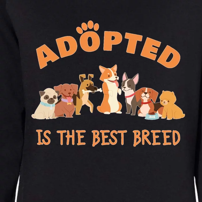 Adopted Is The Best Breed Dog Rescue Shelter & Adoption Womens California Wash Sweatshirt